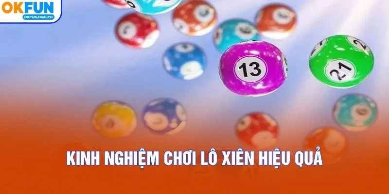 Kinh nghiệm chơi Lô Xiên hiệu quả