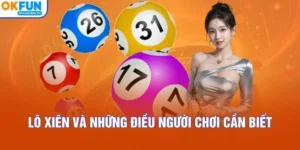 Lô Xiên Và Những Điều Cần Biết Trước Khi Tham Gia