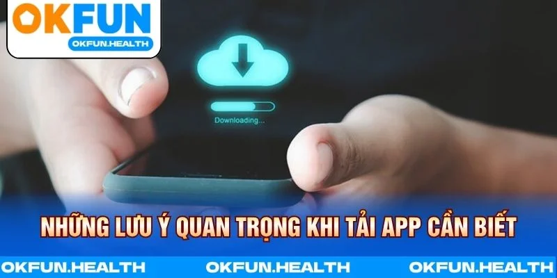 Tải app OKFUN an toàn tránh rủi ro phần mềm giả mạo